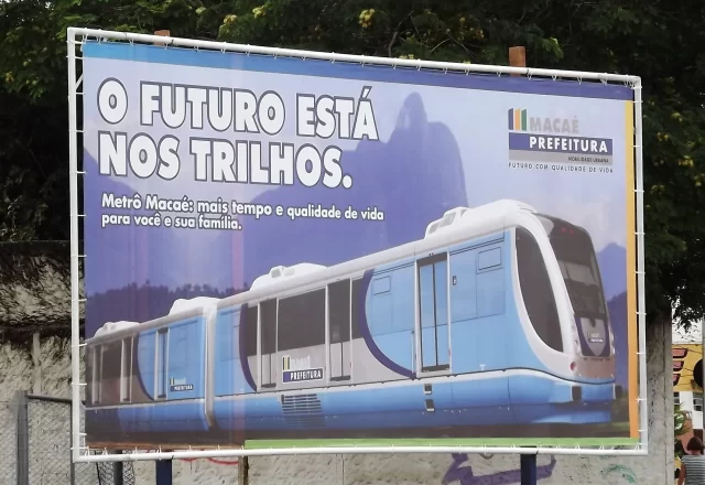 Publicidade do projeto Metrô de Macaé.