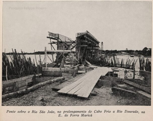 A Estrada de Ferro Maricá e o prolongamento entre Cabo Frio e Rio Dourado A Estrada de Ferro Maricá e o prolongamento entre Cabo Frio e Rio Dourado