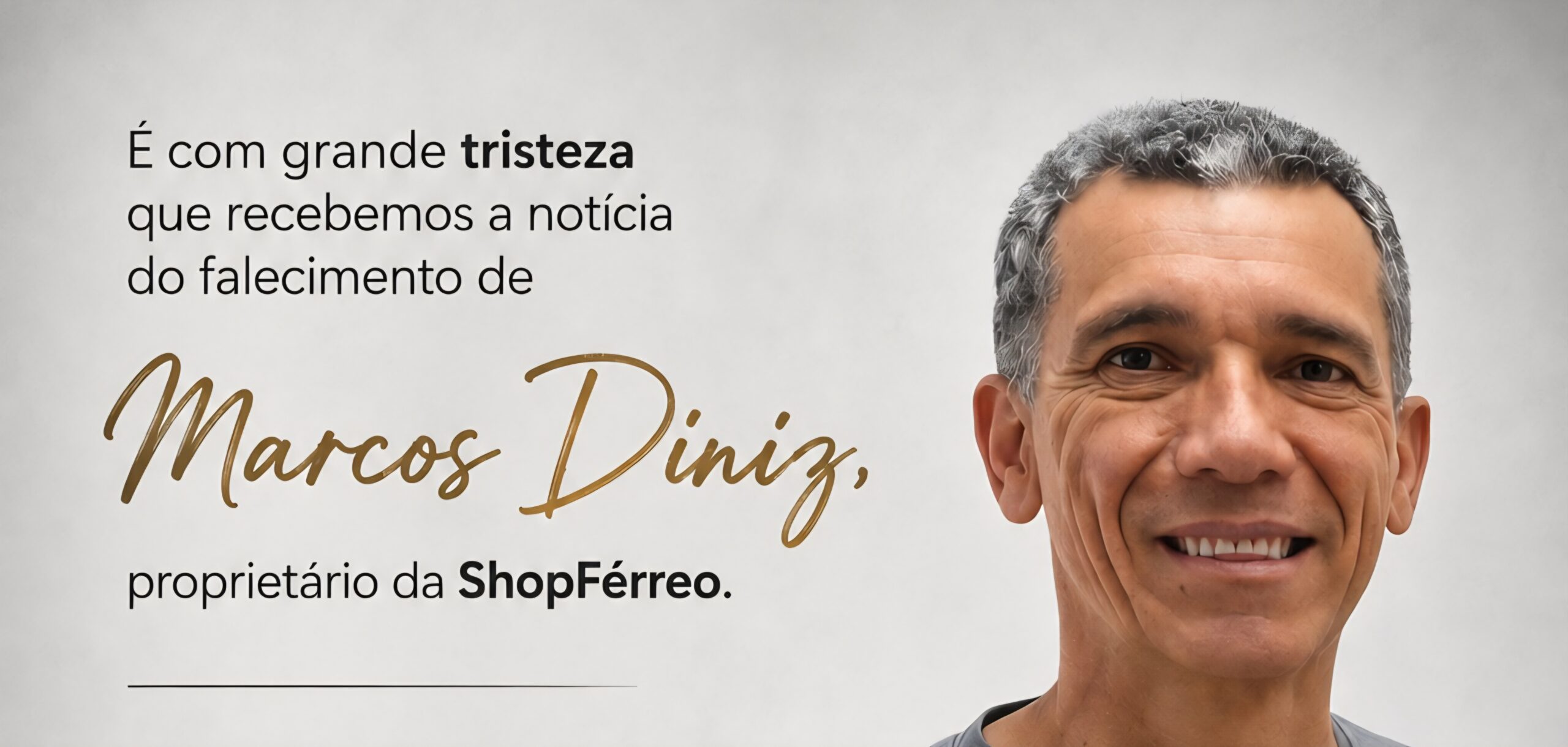 Obituário - Marcos Roberto, fundador da ShopFérreo